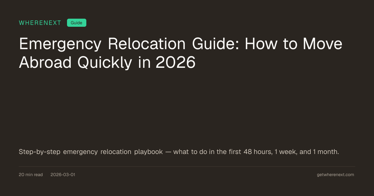 Emergency Relocation Guide: How to Move Abroad Quickly in 2026 | WhereNext